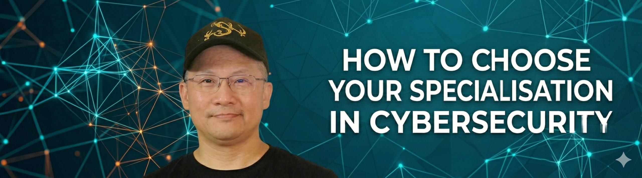 How to Choose Your Specialisation in Cybersecurity